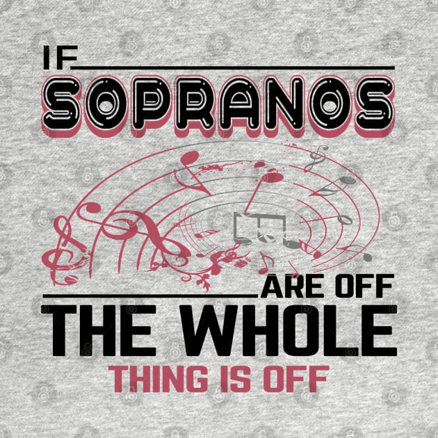 If sopranos are off the whole thing is off for choir singers by artsytee